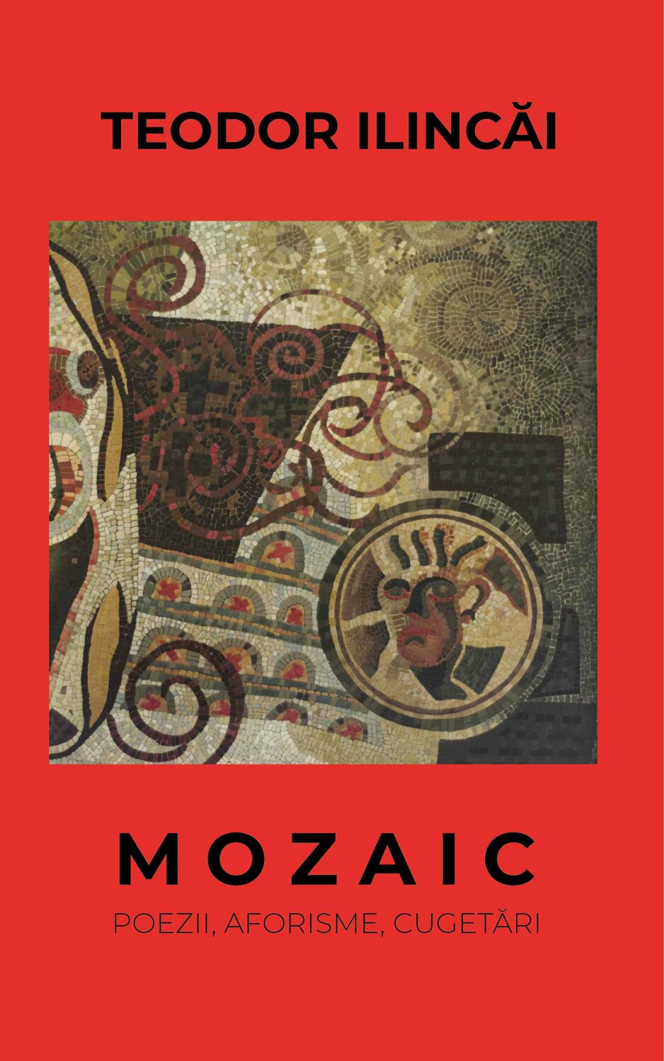 Mozaic. Poezii aforisme cugetari