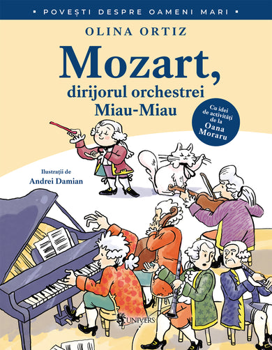 Mozart dirijorul orchestrei Miau-Miau (Povesti despre oameni mari)