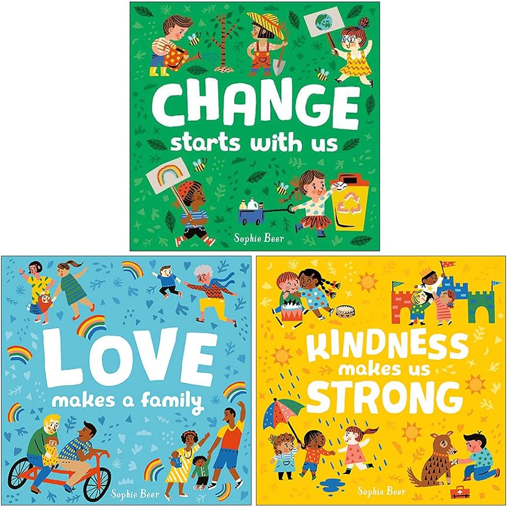 My First Behaviour and Manners Library 3 Books Collection Set by Sophie Beer (Change Starts With Us Love Makes a Family & Kindness Makes Us Strong)