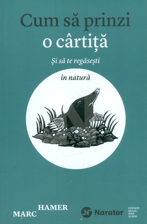 Narator: Cum sa prinzi o cartita