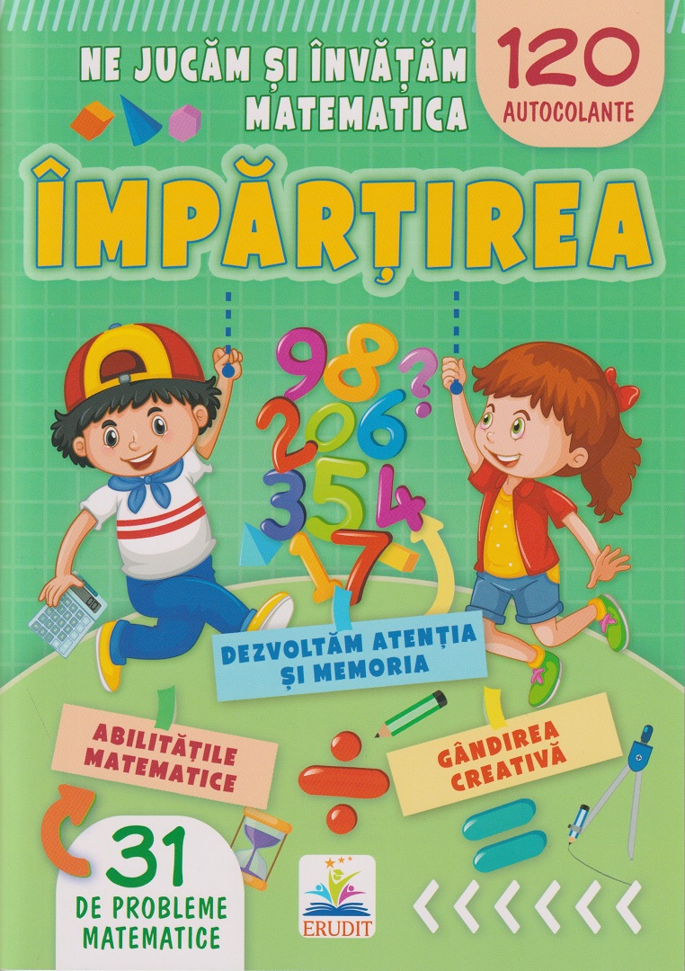 Ne jucam si invatam matematica. IMPARTIREA