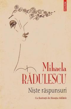 Niste raspunsuri. Mihaiela Radulescu.