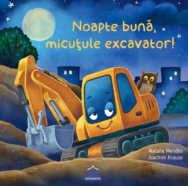 Noapte buna micutule excavator!