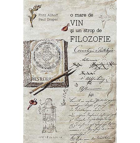 O mare de vin si un strop de filozofie