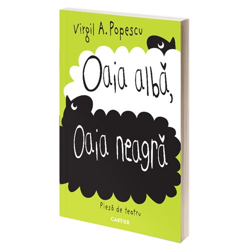 Oaia alba oaia neagra. Virgil A. Popescu. 2014. Cartier