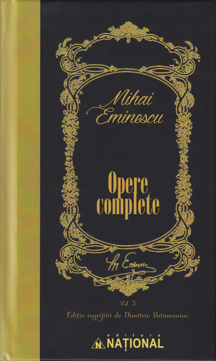 Opere Complete Eminescu. Volumul V - Publicistica 1 noiembrie 1877-15 februarie 1880