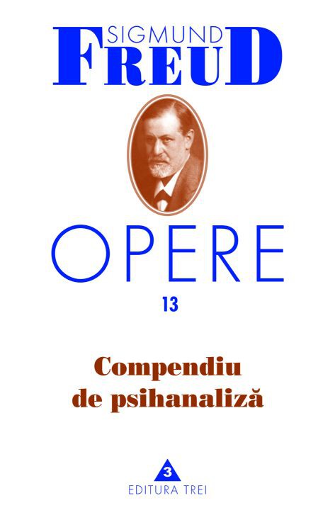 Opere Freud vol.13 Compendiu de psihanaliza