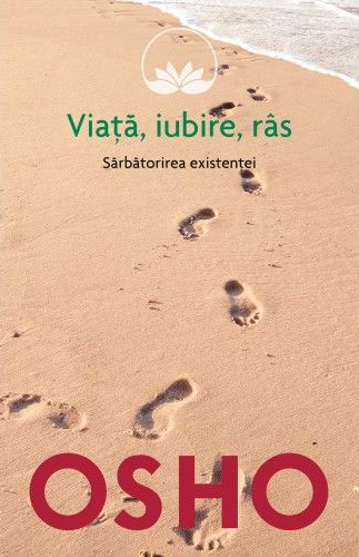 OSHO. VIATA. IUBIRE. RAS
