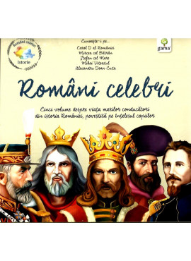 Pachet istorie/ Romani celebri