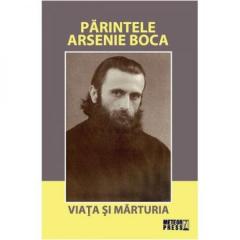 Parintele Arsenie Boca Viata si marturia