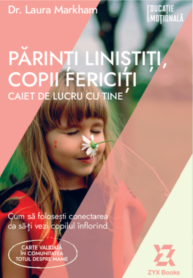 Parinti linistiti copii fericiti. Caiet de lucru cu tine