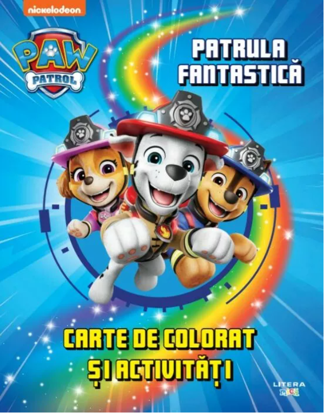 PATRULA CATELUSILOR. PATRULA FANTASTICA. Carte de desenat si activitati