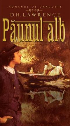 Paunul alb.  Romanul de dragoste.