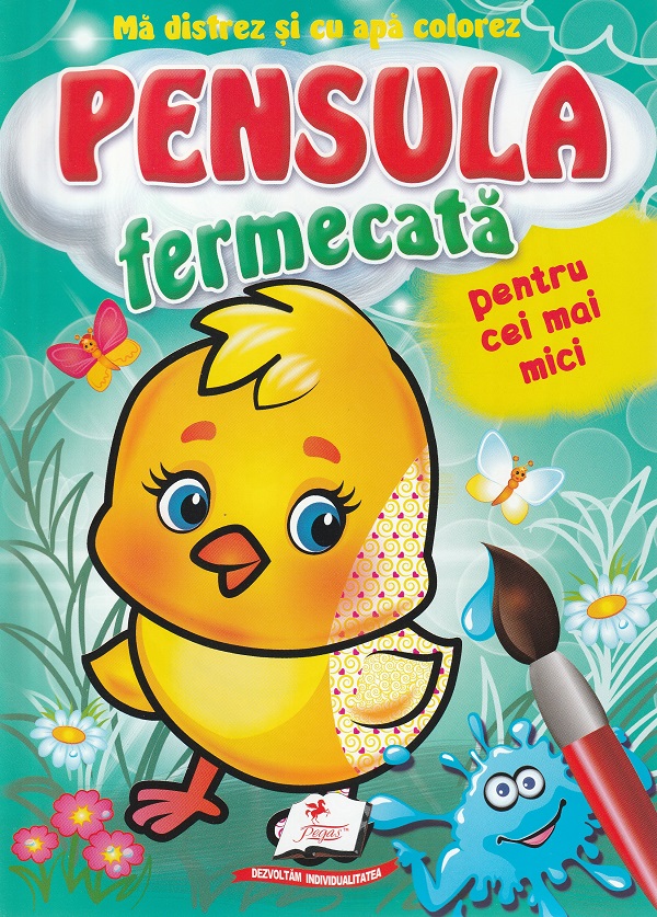 Pensula fermecata-pentru cei mai mici(pui)