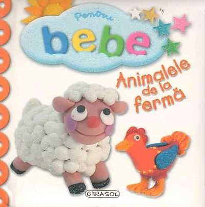 Pentru bebe - Animalele de la ferma