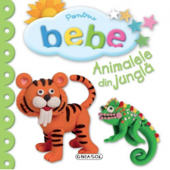 Pentru bebe - Animalele din jungla ed.2