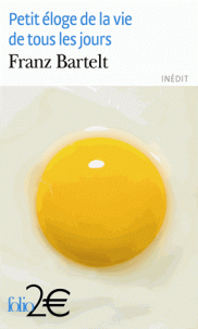 Petit eloge de la vie de tous jours
