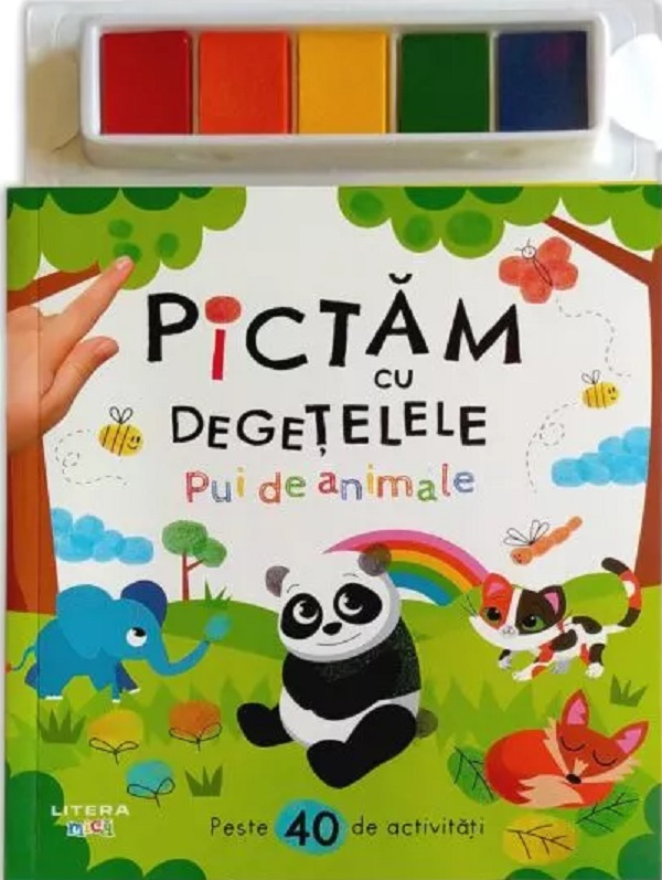 PICTAM CU DEGETELELE. PUI DE ANIMALE. Peste 40 de activitati