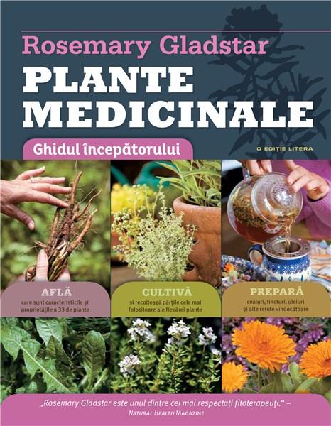 Plante medicinale. Ghid esential