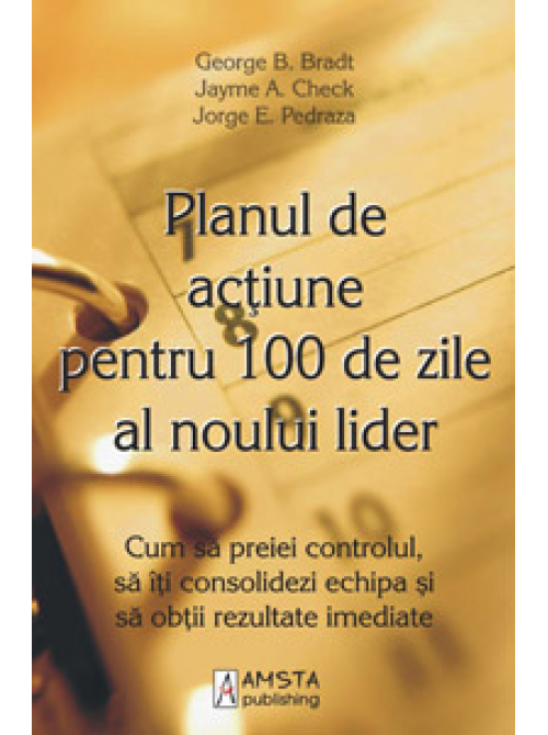 Planul De Aciune Pentru 100 De Zile Al Noului Lider