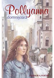 Pollyanna. Domnisoara Vol.2