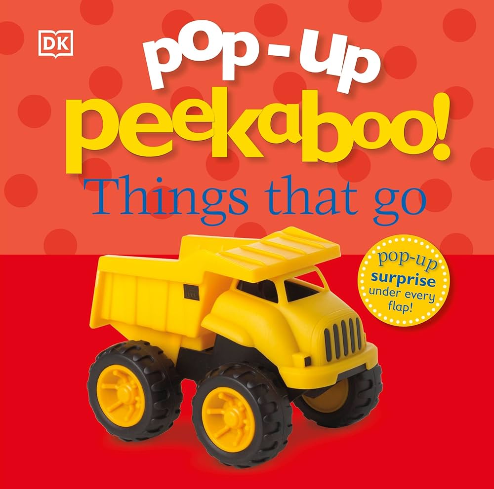 Pop-Up Peekaboo! Things That Go by DK