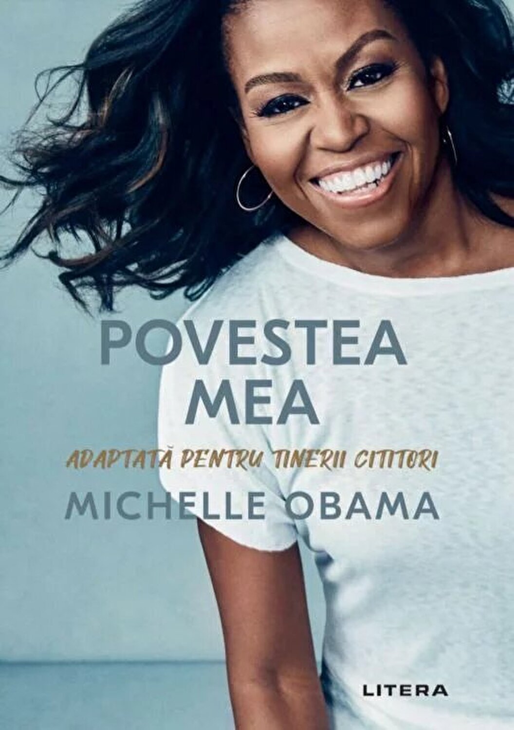 POVESTEA MEA. Adaptata pentru tinerii cititori. Michelle Obama