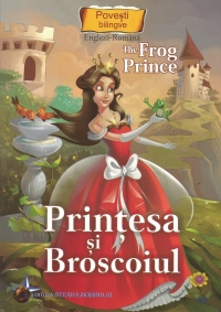 Povesti bilingve. Printesa si broscoiul