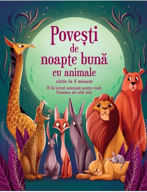 Povesti de noapte buna cu animale citite in 5 minute