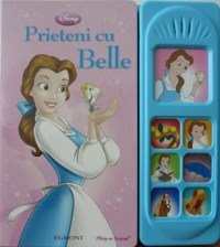 Prieteni cu belle. Carte cu sunete si surprize