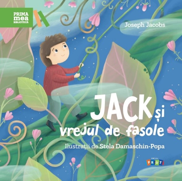 Prima mea biblioteca Jack si vrejul de fasole