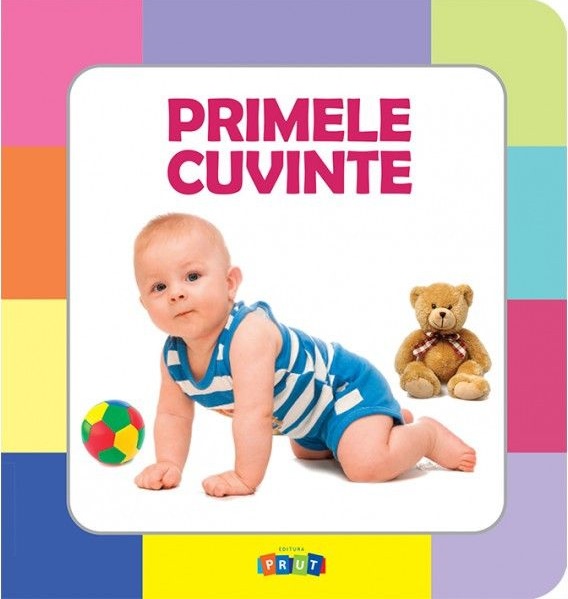 Prima mea carte cu imagini. Primele cuvinte.