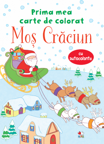 PRIMA MEA CARTE DE DESENAT. MOS CRACIUN (contine autocolante)