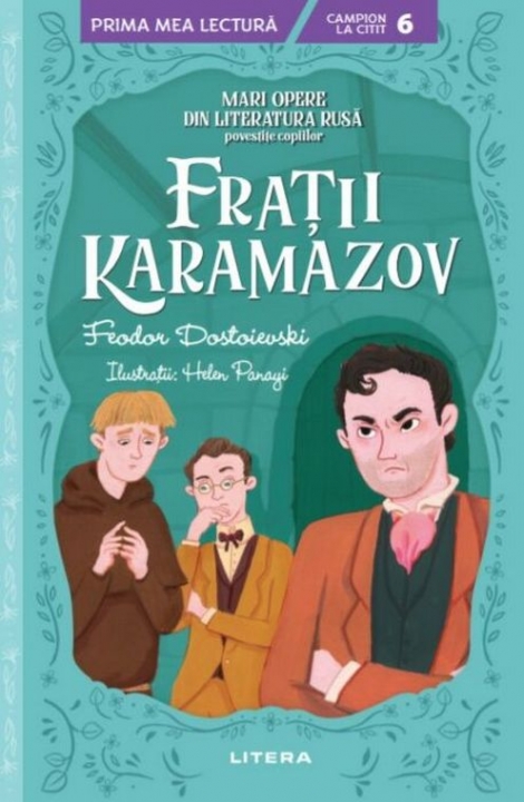 Prima Mea Lectura. Fratii Karamazov. Mari Opere Din Literatura Rusa Povestite Copiilor.