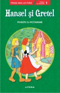 Prima mea lectura. HANSEL SI GRETEL. Nivelul 1 (cu pictograme) reeditare