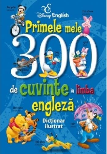 Primele mele 300 de cuvinte in limba engleza