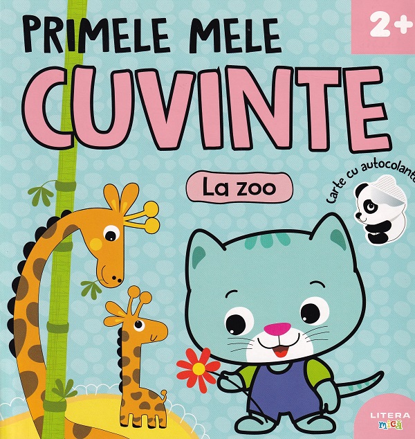 PRIMELE MELE CUVINTE. LA ZOO. Carte cu autocolante