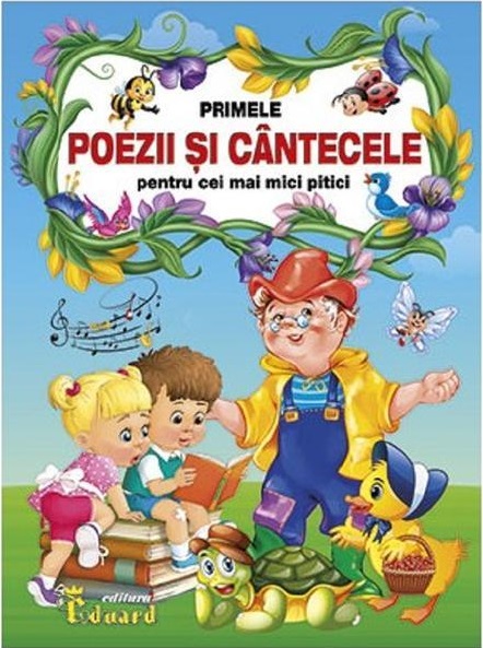 Primele poezii si cantecele pentru cei mai mici pitici