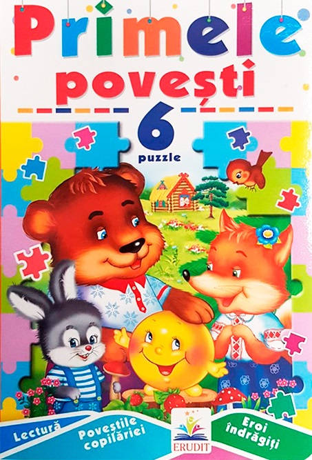 PRIMELE POVESTI + 6 PUZZLE