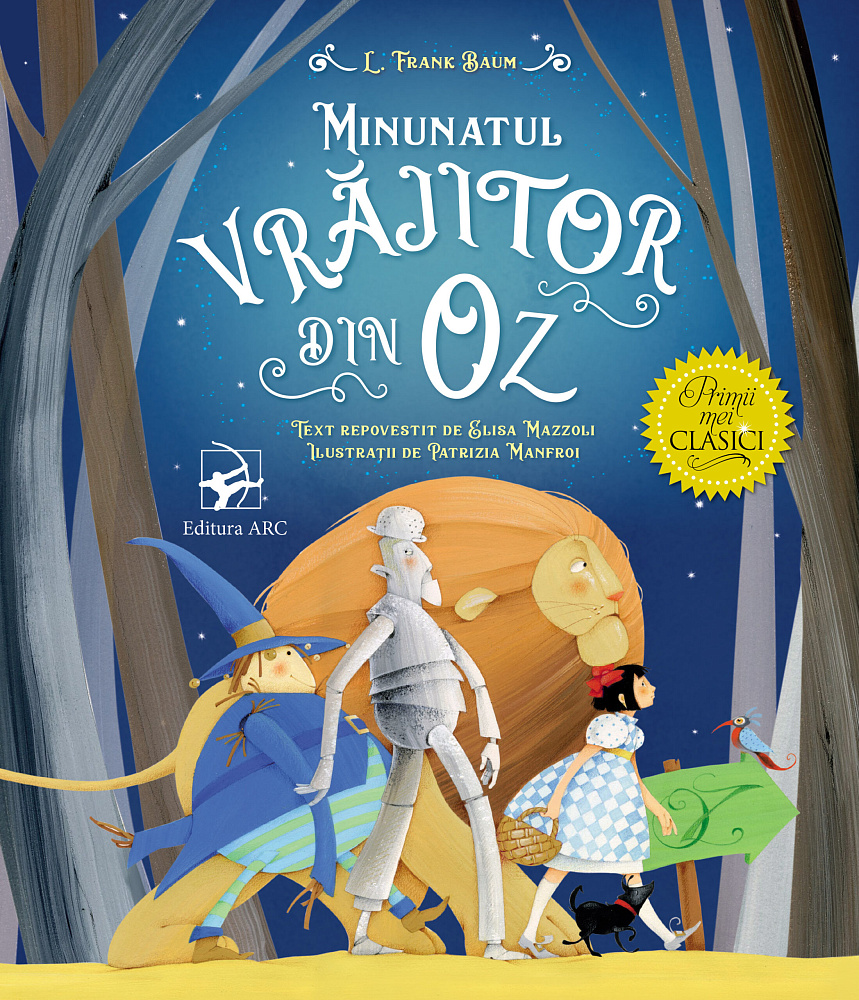 Primii mei clasici Minunatul vrajitor din Oz