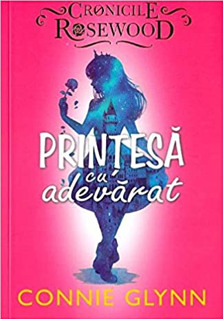 PRINTESA CU ADEVARAT. Connie Glynn