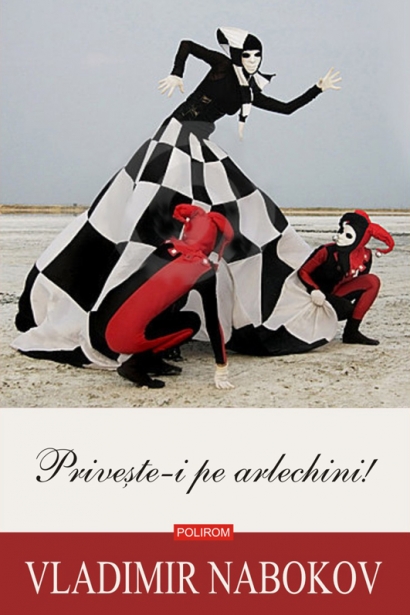Priveste-i pe Arlechini. Vladimir Nabokov.