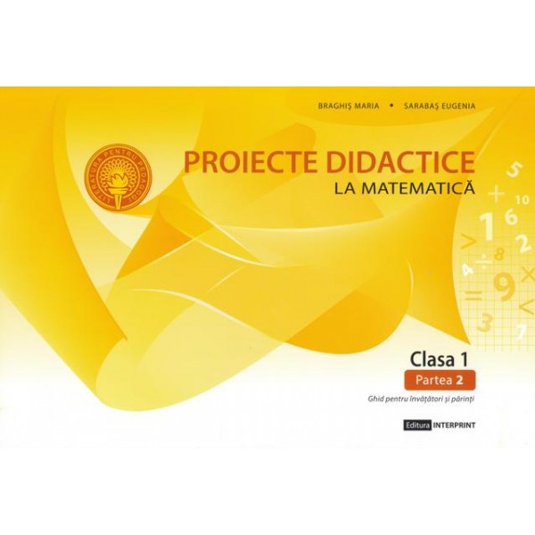 Proiecte la matematica cl.1. Partea 2