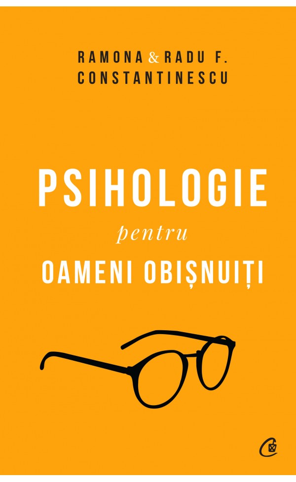 Psihologie pentru oameni obisnuiti. Editie de colectie. Vol. 1+2