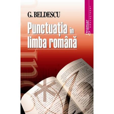Punctuatia in limba romana. Ed. a III-a.
