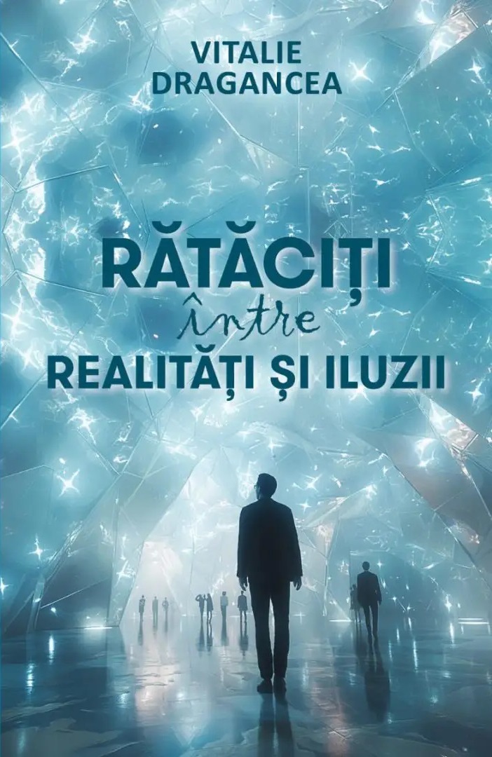 Rataciti intre realitatii si iluzii
