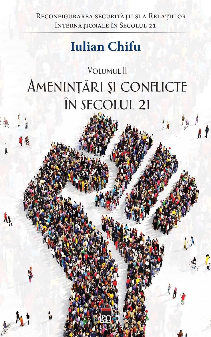 Reconfigurarea securitatii si a Relatiilor Internationale in Secolul 21. Volumul II