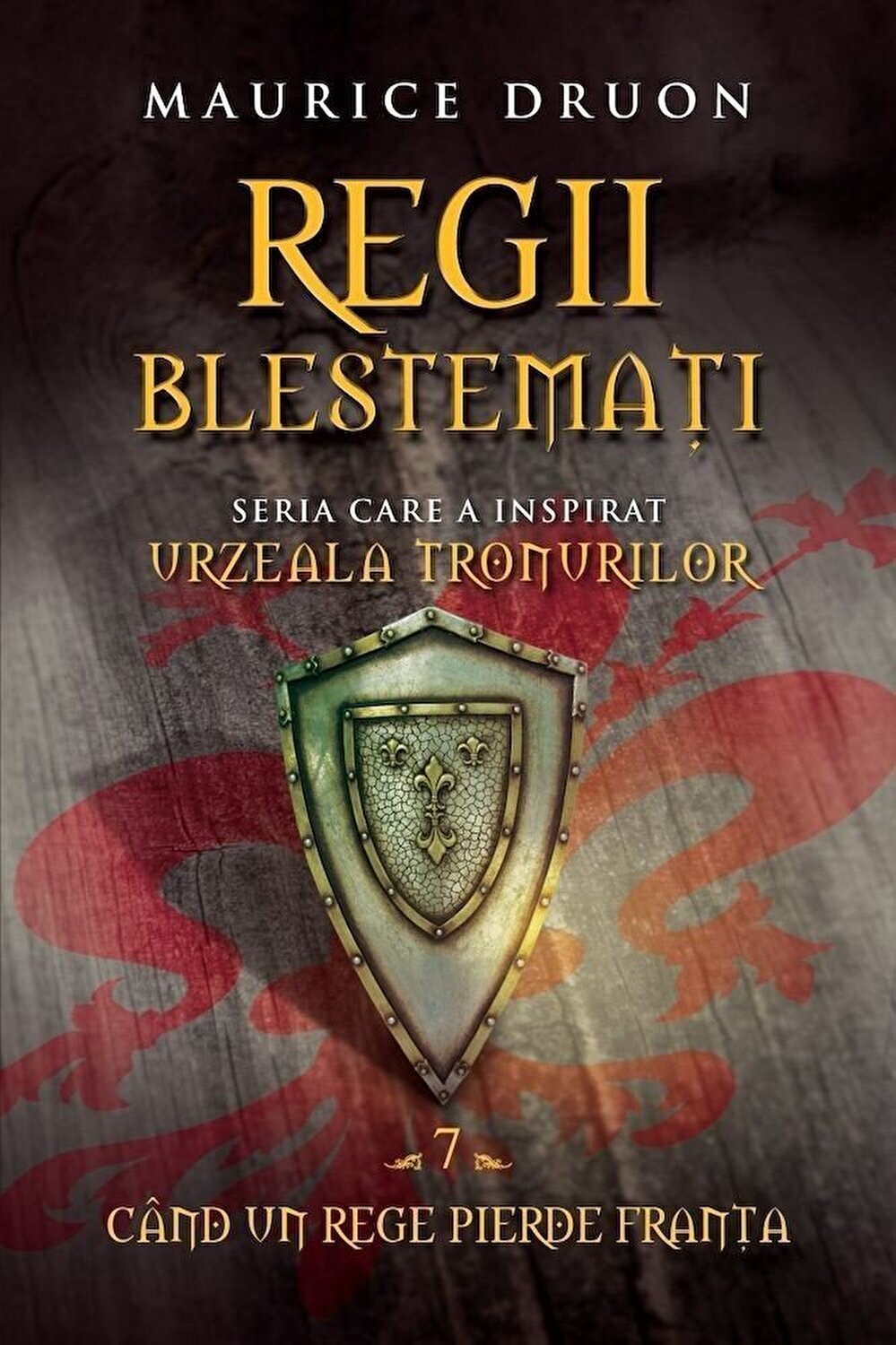 Regii blestemati. Cand un rege pierde Franta. VOL.7.