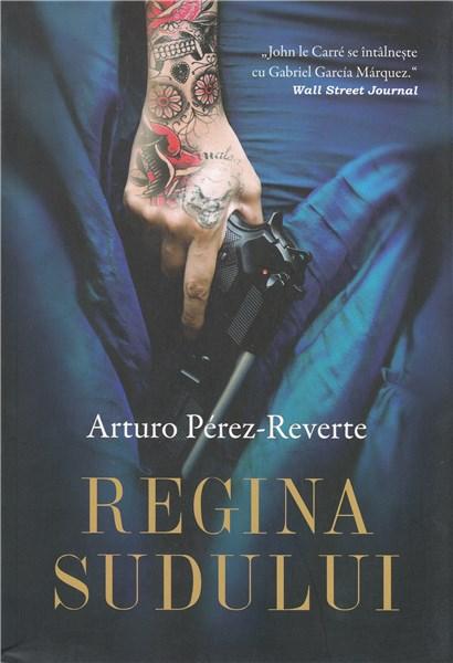 Regina sudului. Arturo Perez- Reverte.