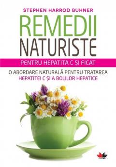 Remedii naturiste pentru hepatita C si ficat